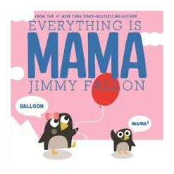 Everything is Mama