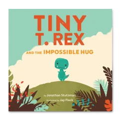 Tiny T. Rex and the Impossible Hug