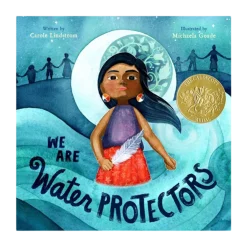 We Are Water Protectors